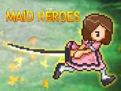                                                                     Maid Heroes ﺔﺒﻌﻟ
