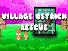                                                                     Village Ostrich Rescue ﺔﺒﻌﻟ