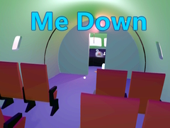                                                                     Me Down ﺔﺒﻌﻟ