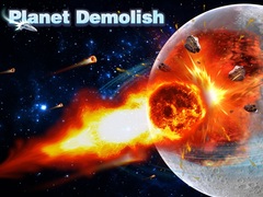                                                                    Planet Demolish ﺔﺒﻌﻟ