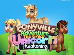                                                                     Ponyville Adventure The Great Unicorn Awakening ﺔﺒﻌﻟ