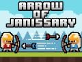                                                                     Arrow of Janissary ﺔﺒﻌﻟ