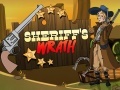                                                                     Sheriff's Wrath   ﺔﺒﻌﻟ