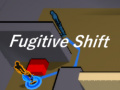                                                                      Fugitive Shift ﺔﺒﻌﻟ