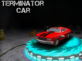                                                                     Terminator Car ﺔﺒﻌﻟ