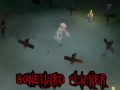                                                                     Boneyard Clicker ﺔﺒﻌﻟ