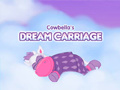                                                                     Cowbella Dream Carriage ﺔﺒﻌﻟ