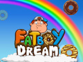                                                                     Fat Boy Dream ﺔﺒﻌﻟ