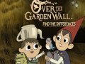                                                                     Over the Garden Wall: Find the Differences   ﺔﺒﻌﻟ