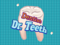                                                                     Dentist Dr. Teeth ﺔﺒﻌﻟ