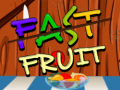                                                                     Fast Fruit ﺔﺒﻌﻟ
