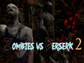                                                                     Zombies vs Berserk 2 ﺔﺒﻌﻟ