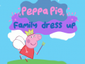                                                                     Peppa Pig: Family Dress Up ﺔﺒﻌﻟ