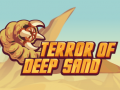                                                                     Terror Of Deep Sand ﺔﺒﻌﻟ