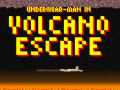                                                                     Underwear-Man In Volcano Escape   ﺔﺒﻌﻟ