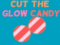                                                                     Cut The Glow Candy ﺔﺒﻌﻟ