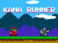                                                                     Kana Runner ﺔﺒﻌﻟ