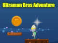                                                                     Ultraman Bros Adventure ﺔﺒﻌﻟ