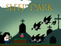                                                                     Sleep Dark ﺔﺒﻌﻟ