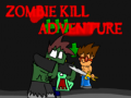                                                                     Zombie Kill Adventure ﺔﺒﻌﻟ