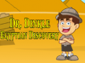                                                                     Dr. Dinkle Egyptian Discovery ﺔﺒﻌﻟ
