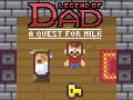                                                                     Legend of Dad: Quest for Milk ﺔﺒﻌﻟ