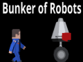                                                                     Bunker Of Robots ﺔﺒﻌﻟ