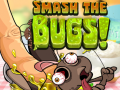                                                                     Smash The Bugs ﺔﺒﻌﻟ