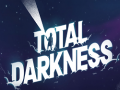                                                                     Total Darkness ﺔﺒﻌﻟ