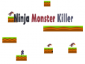                                                                     Ninja Monster Killer ﺔﺒﻌﻟ