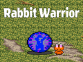                                                                     Rabbit Warrior ﺔﺒﻌﻟ