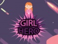                                                                     Girl Hero ﺔﺒﻌﻟ