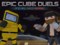                                                                     Epic Cube Duels Pixel Universe ﺔﺒﻌﻟ