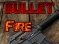                                                                     Bullet Fire ﺔﺒﻌﻟ