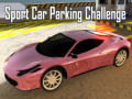                                                                     Sport Car Parking Challenge ﺔﺒﻌﻟ