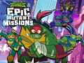                                                                     Rise of theTeenage Mutant Ninja Turtles Epic Mutant Missions  ﺔﺒﻌﻟ
