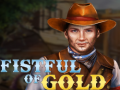                                                                    Fistful of Gold ﺔﺒﻌﻟ