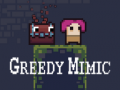                                                                     Greedy Mimic ﺔﺒﻌﻟ