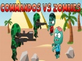                                                                     Commandos vs Zombies ﺔﺒﻌﻟ