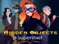                                                                     Hidden Objects Superthief ﺔﺒﻌﻟ