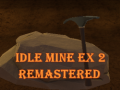                                                                     Idle Mine EX 2 Remastered ﺔﺒﻌﻟ