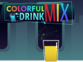                                                                     Colorful Mix Drink ﺔﺒﻌﻟ