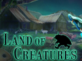                                                                     Land of Creatures ﺔﺒﻌﻟ