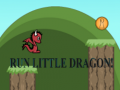                                                                     Run Little Dragon! ﺔﺒﻌﻟ