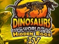                                                                     Dinosaurs World Hidden Eggs Part IV ﺔﺒﻌﻟ