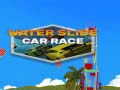                                                                     Water Slide Car Race ﺔﺒﻌﻟ