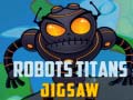                                                                     Robots Titans Jigsaw  ﺔﺒﻌﻟ