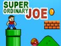                                                                     Super Ordinary Joe ﺔﺒﻌﻟ