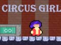                                                                     Circus Girl ﺔﺒﻌﻟ