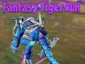                                                                     Fantasy Tiger Run ﺔﺒﻌﻟ